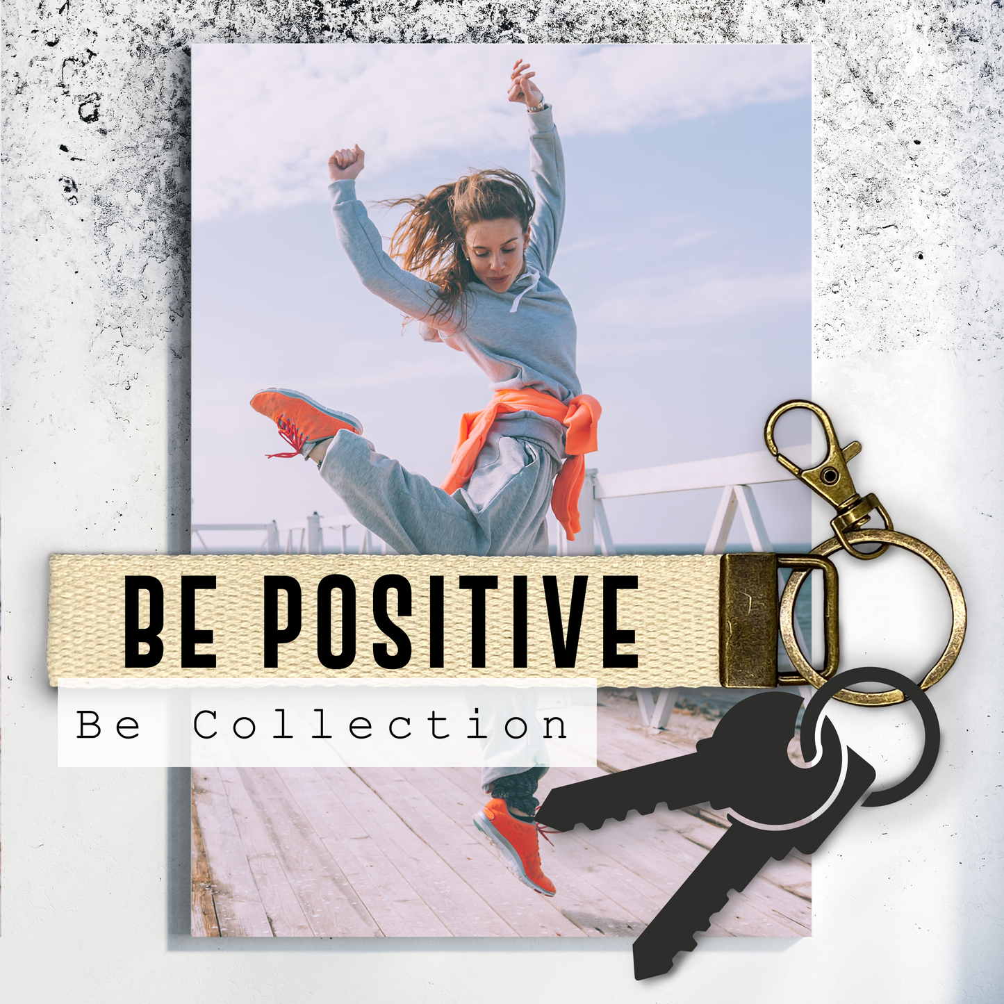 Be Positive.Keychain