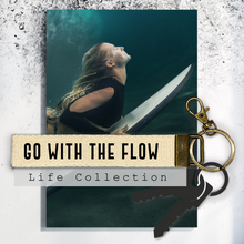 Load image into Gallery viewer, Go with the flow.Keychain
