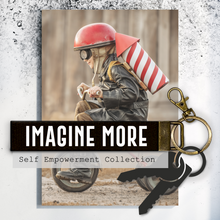 Load image into Gallery viewer, Imagine More.Keychain
