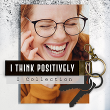 Load image into Gallery viewer, I think positively.Keychain
