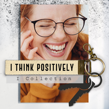 Load image into Gallery viewer, I think positively.Keychain
