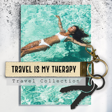 Load image into Gallery viewer, Travel is my therapy.Keychain
