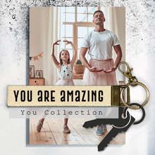 Load image into Gallery viewer, You are amazing.Keychain
