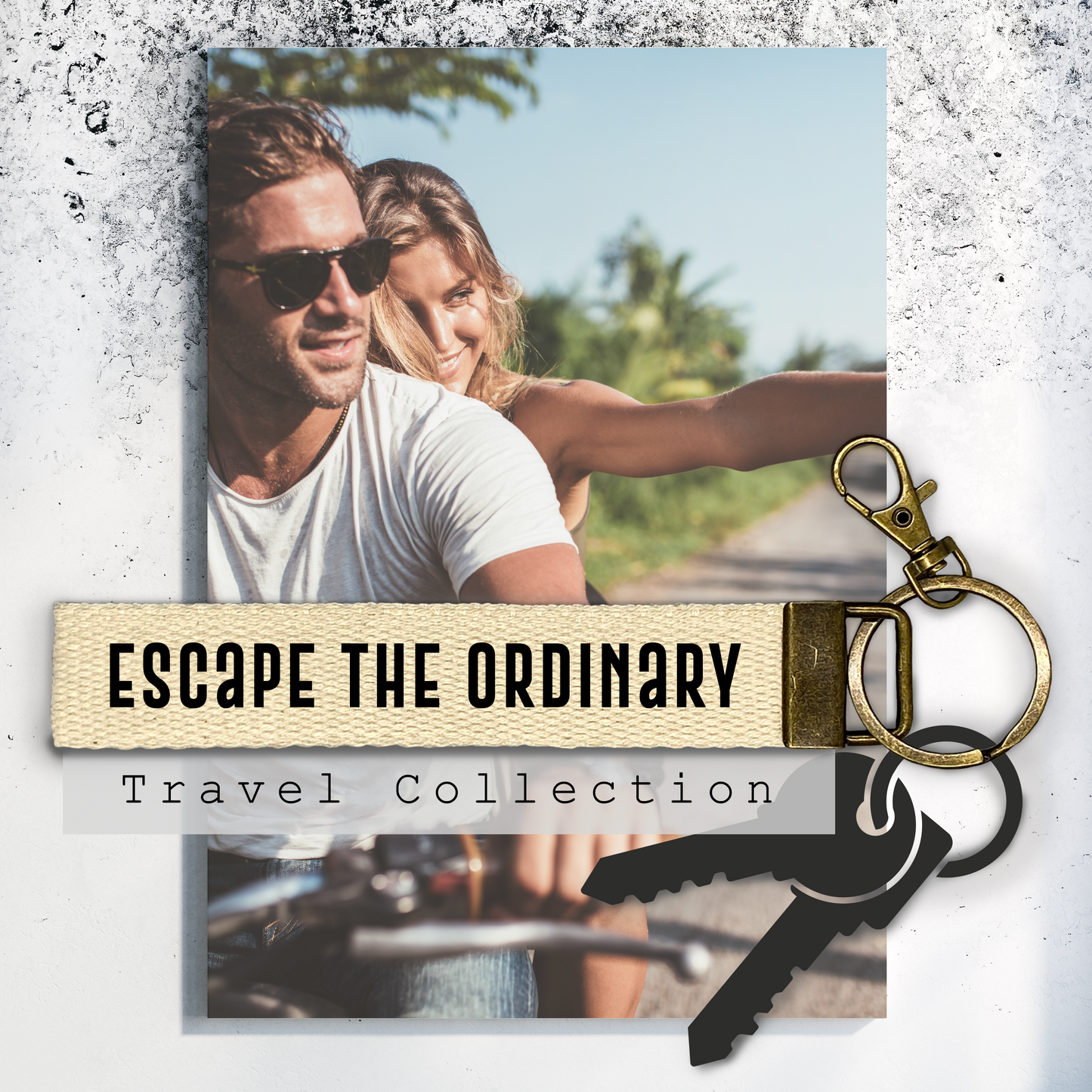 Escape the ordinary.Keychain