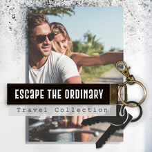 Load image into Gallery viewer, Escape the ordinary.Keychain
