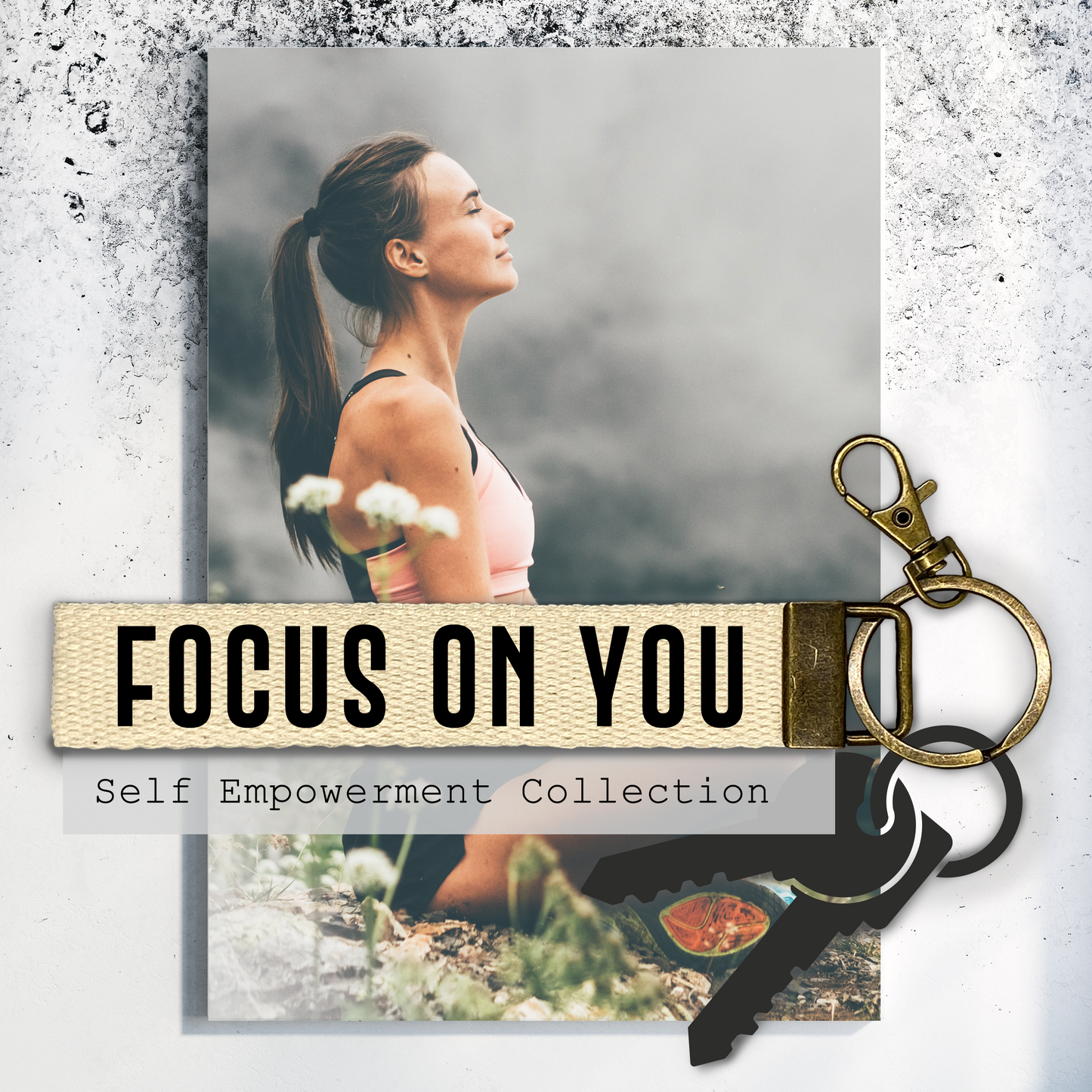 Focus on you.Keychain