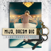 Load image into Gallery viewer, Mija, dream big.Keychain
